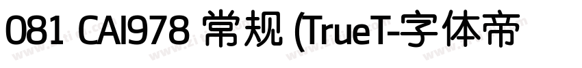 081 CAl978 常规 (TrueT字体转换